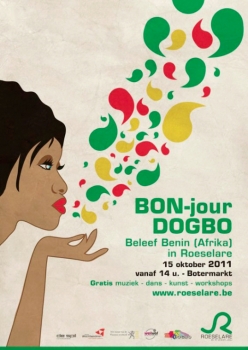 «BON-jour Dogbo - Beleef Benin (Afrika) in Roeselare» @ Botermarkt (Marché au Beurre), Roeselare, Belgique (Octobre 2011)