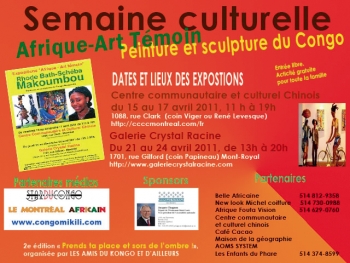 «Semaine culturelle - Afrique-Art témoin - Peinture et sculpture du Congo» @ Galerie Crystal Racine, Montréal, Canada (Avril 2011)