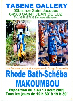 «Une femme peintre et sculpteuse du Congo-Brazzaville - Rhode Bath-Schéba Makoumbou» @ Tabene Gallery, Saint-Jean-de-Luz, France (Août 2005)